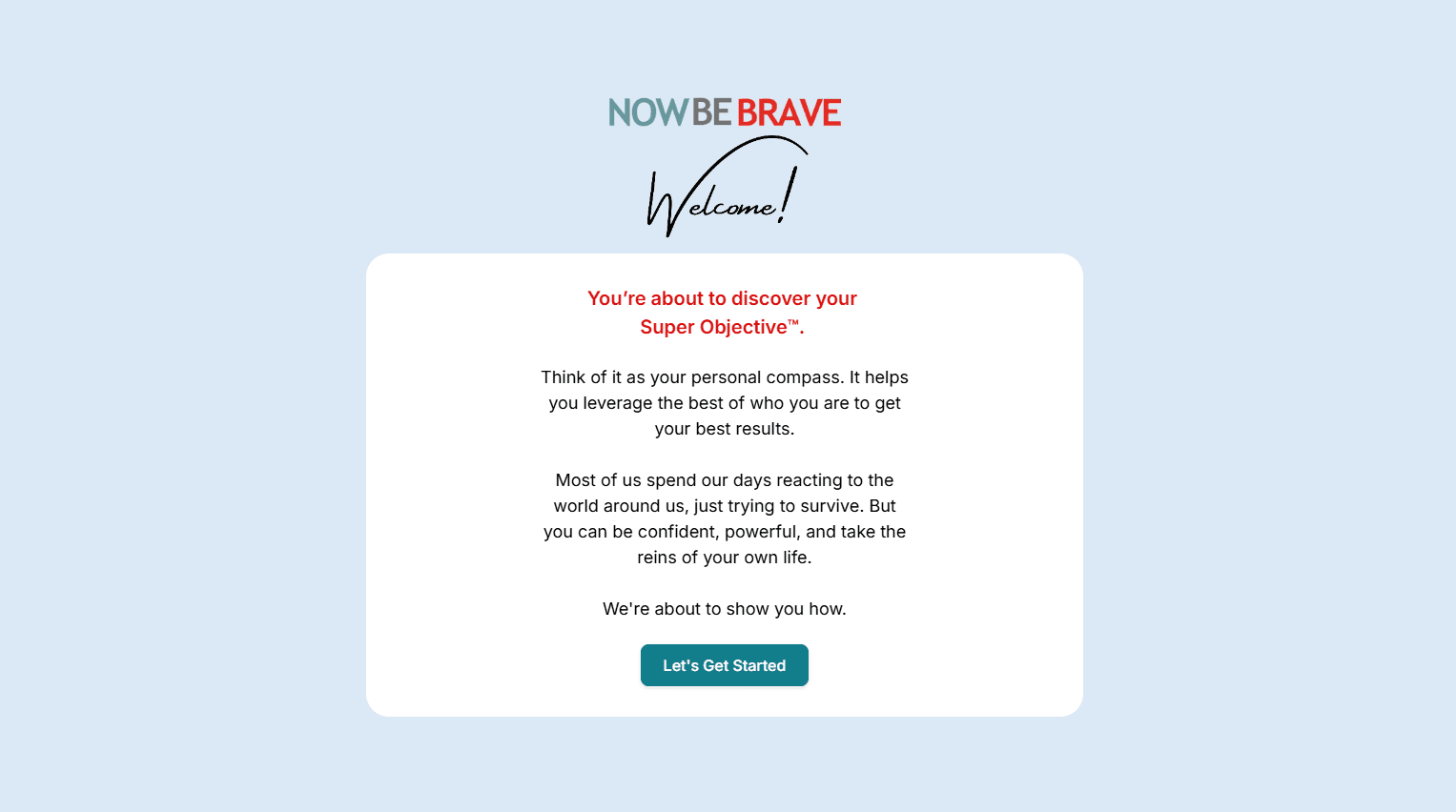 SO Tool welcome screen reading "You're about to discover your Super Objective™", with supporting copy and a "Let's Get Started" button